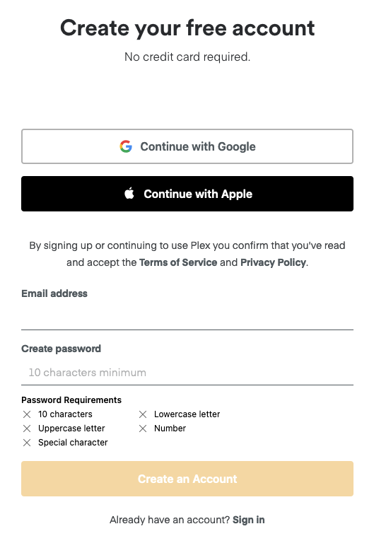 The sign up screen to create a free Plex account. It shows Continue with Google and Continue with Apple buttons as well as fields (Email address and Create password) to allow creating an account based on an email address and Plex-specific password.