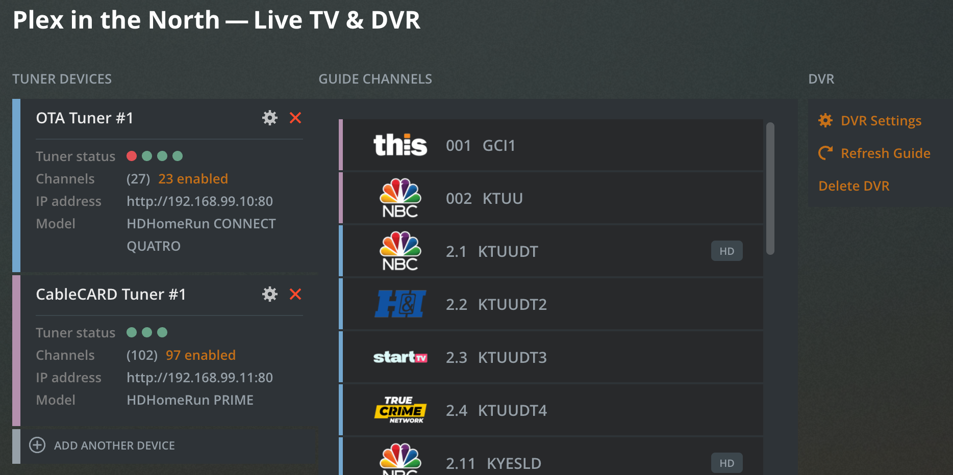 Once a DVR is set up, you can manage it all in one place. Refresh the EPG, manage channel mappings, and access DVR and device settings.