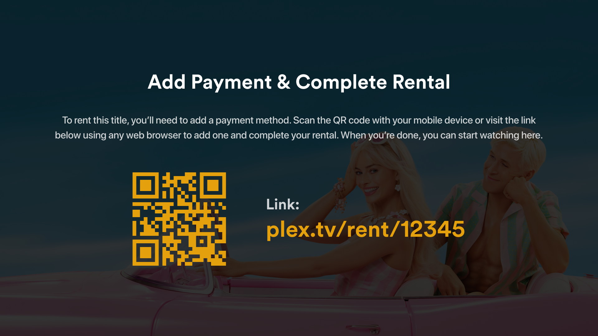 Screen titled Add Payment & Complete Rental, informing the user that they need to first add a payment method to their Plex account before they can complete the rental. A QR code and a URL are provided, both of which will take the user to the Plex website to add the payment method and then complete the rental process.